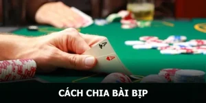 cách chia bài bịp