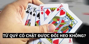 Tứ quý có chặt được đôi heo không